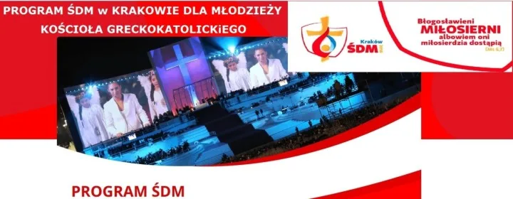 PROGRAM ŚDM w KRAKOWIE DLA MŁODZIEŻY KOŚCIOŁA GRECKOKATOLICKIEGO