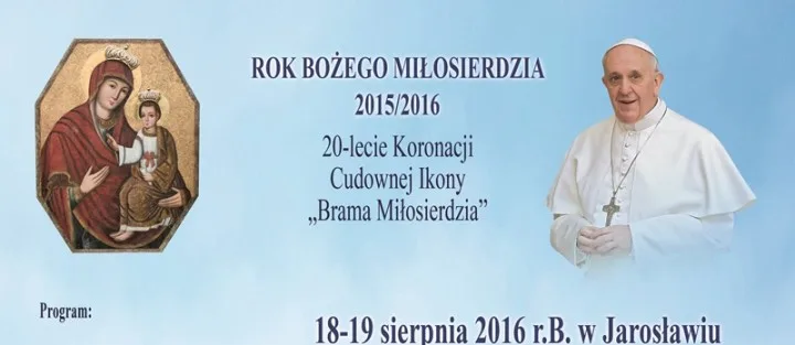 Program obchodów 20-lecia Koronacji Cudownej Ikony „Brama Miłosierdzia”