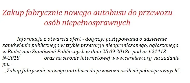 Zakup fabrycznie nowego autobusu do przewozu osób niepełnosprawnych