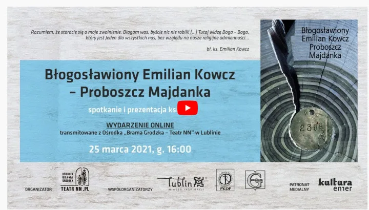 Z okazji przekazania pomnika bł. Emiliana Kowcza Lublinowi, 25 marca odbędzie się  spotkanie online poświęcone wyjątkowej postaci Błogosławionego